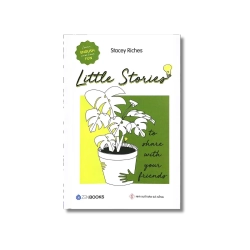 Little Stories - To Share With Your Friends - Stacey Riches