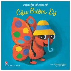 Chuyện Kể Cho Bé - Cậu Bướm Đỏ - Antoon Krings 301331