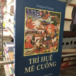 Trí tuệ mê cuồng - Chogyam Trungpa