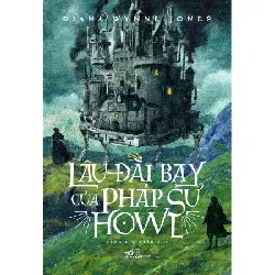 Sách - Lâu đài bay của pháp sư Howl - Nhã Nam - NENA2509 Blogmeo21025