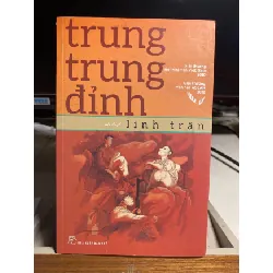 [Phiên Chợ Sách Cũ] Lính Trận (tiểu thuyết) 2018 - Trung Trung Đỉnh- NXB Trẻ 0506 468297