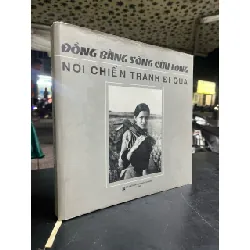 Đồng bằng sông Cửu Long nơi chiến tranh đi qua