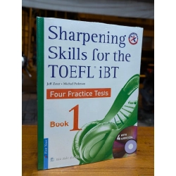 Sharpening Skill for the TOEFL iBT: Four Practice Tests