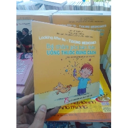 Bé chăm sóc bản thân uống thuốc đúng cách - Tuyết Nhung 2011 Sách dinh dưỡng - sức khỏe cho bé VAVO-AK19
