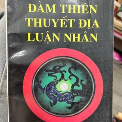 Đàm thiên thuyết địa luận nhân- NXB Mũi Cà Mau.8 336343