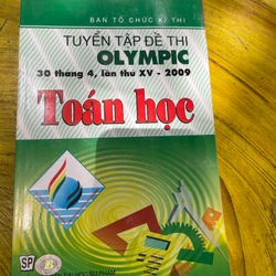 TUYỂN TẬP ĐỀ THI OLYMPIC 30/4 LẦN THỨ XV-2009 TOÁN HỌC