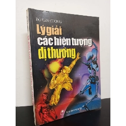 Lý Giải Các Hiện Tượng Dị Thường (2000) - Đỗ Kiên Cường Mới 90% HCM.ASB2601