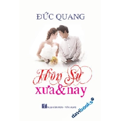 Hôn sự xưa & nay - Đức Quang