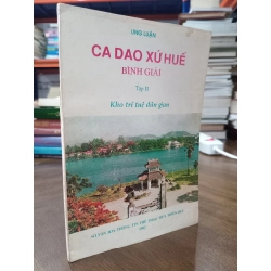 CA DAO XỨ HUẾ BÌNH GIẢNG - ƯNG LUẬN 167032