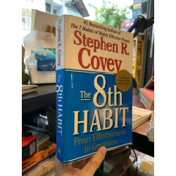 THE 8TH HABIT : FROM EFFECTIVENESS TO GREATNESS - Stephen R. Covey 143257