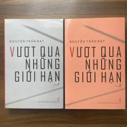 Vượt qua những giới hạn - Nguyễn Trần Bạt (bộ 2 cuốn)