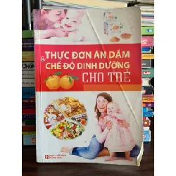 Thực đơn ăn dặm & chế độ dinh dưỡng cho trẻ 574769