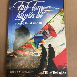Tây tạng huyền bí & nghệ thuật sinh tử