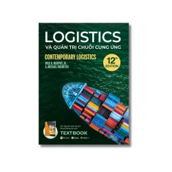 Logistics và Quản trị chuỗi cung ứng - Paul R. Murphy ; A. Michael Knemeyer