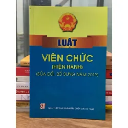 Luật viên chức hiện hành (sửa đổi bổ sung năm 2019) 716617