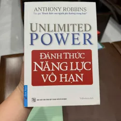 UNLIMITED POWER – ĐÁNH THỨC NĂNG LỰC VÔ HẠN | ANTHONY ROBBINS- K3 1003719