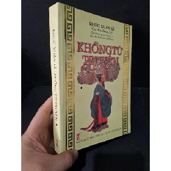 (TẶNG BOOKMARK) Khổng Tử truyện tập 1 mới 80% ố nhẹ 2002 Khúc Xuân Lễ RBK2103 VĂN HỌC