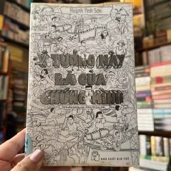Ý tưởng này là của chúng mình - Huỳnh Vĩnh Sơn 126555