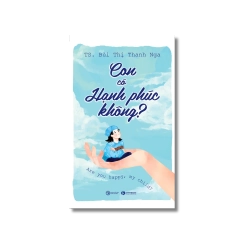 Con có hạnh phúc không? - Bùi Thị Thanh Nga Vanvosach