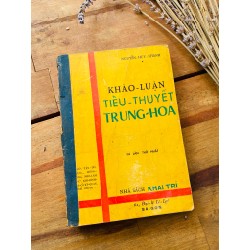 Khảo luận tiểu thuyết Trung Hoa -  Nguyễn Huy Khánh 149269