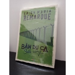 Bản Du Ca Cuối Cùng (Tái Bản) - Erich Maria Remarque New 100% ASB2003 66392