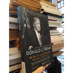 Donald J.Trump Đã Đến Lúc Phải Cứng Rắn Để Khôi Phục Sự Vĩ Đại Của Nước Mỹ 126891