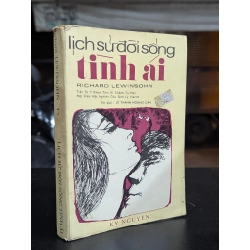 Lịch sử đời sống tình ái - Richard Lewisohn ( Bản dịch Lê Thanh Hoàng Dân )