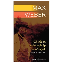 Chính Trị - Nghề Nghiệp Và Sứ Mệnh - Max Weber ASB.PO Oreka Blogmeo 230225