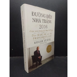 Đường đến nhà trắng 2016 Cuộc cách mạng của Donald Trump Roger Stone 2017 mới 90% bìa cứng bẩn bìa nhẹ HCM2504 chính trị Rebooks.vn