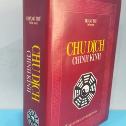 CHU DỊCH CHÍNH KINH - HOÀNG THƯ 463639