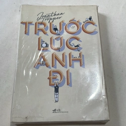 Trước lúc anh đi - Jonathan Tropper