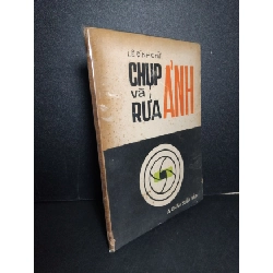 Chụp và rửa ảnh mới 80% bẩn bìa, ố vàng, tróc gáy 1921 Lê Đình Chữ HCM2603 KỸ NĂNG