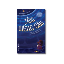 Tầng giếng sâu: Nhận diện và chữa lành nghịch cảnh thời thơ ấu - Nadine Burke Harris