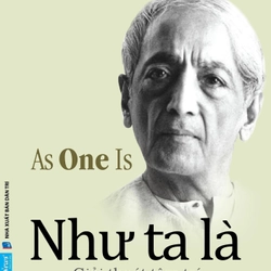 Như Ta Là - J. Krishnamurti (KINH ĐIỂN)