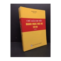 Chú giải chi tiết danh mục mã HS 2018 tập 2