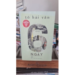 6 ngày mới 70% ố bẩn 2018 Tô Hải Vân [2001] SÁCH VĂN HỌC STB188