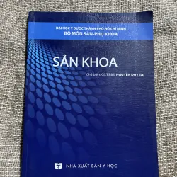 Sản khoa Chủ biên: GS.TS. NGUYỄN DUY TÀI - 200 trang khổ lớn 