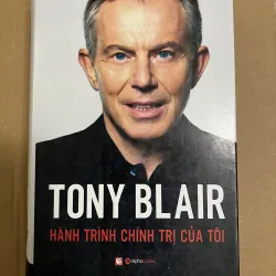 Tony Blair Hành Trình Chính Trị Của Tôi - Bìa Cứng, có áo sách