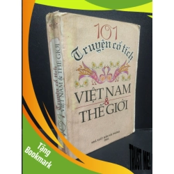 (TẶNG BOOKMARK) 101 Truyện cổ tích Việt Nam và thế giới, 2002, mới 70% (ố bẩn bong gáy) RBK0905 văn học