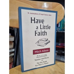 HAVE A LITTLE FAITH - MITCH ALBOM