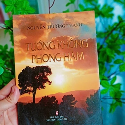 Tướng Không Phong Hàm | Tác giả Nguyễn Trường Thanh | Sách còn mới 90% - Freeship