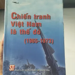 Chiến tranh Việt Nam là thế đó( 1965-1973) in 2008