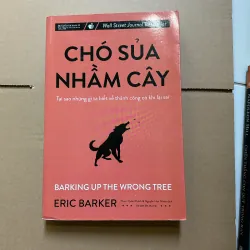 Chó sủa nhầm cây - Eric Barker