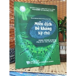 Miễn Dịch Đề Kháng Ký Chủ - PGS.TS.BS Cao Minh Nga 119594