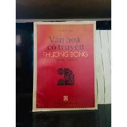 Văn hóa cổ truyền Phương Đông - Đặng Đức Siêu KHOA HỌC ĐỜI SỐNG VAVO0810
