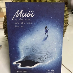 Muối - Sự hồi sinh nơi sâu thẳm vụn vỡ