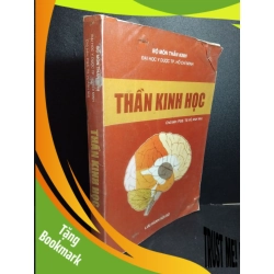 (TẶNG BOOKMARK) Thần kinh học mới 80% bẩn bìa, ố, có highlight 2005 RBK2101 PGS.TS.Vũ Anh Nhị GIÁO TRÌNH, CHUYÊN MÔN