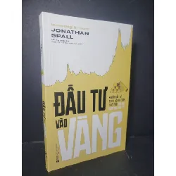 [Sách Cũ SCGR] Đầu tư vào vàng 2024 mới 90% bẩn bìa Jonathan Spall HCM0906 KINH TẾ - TÀI CHÍNH - CHỨNG KHOÁN