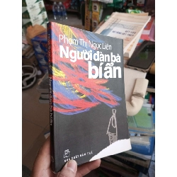 Người Đàn Bà Bí Ẩn - Phạm Thị Ngọc Liên 2008 mới 80% ố Sách văn học HCM1004