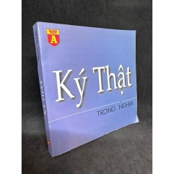 Ký thật - Trọng Nghĩa, 2008, mới 80% (ố nhẹ) SBM0202